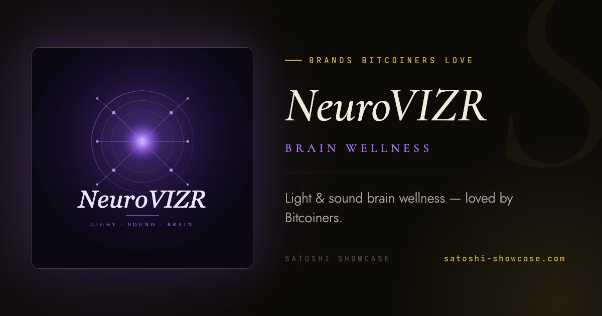 NeuroVIZR — Brands Bitcoiners Love
